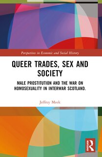 Front cover_Queer Trades, Sex and Society