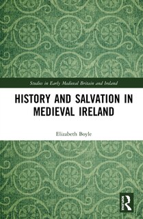 Couverture_History and Salvation in Medieval Ireland