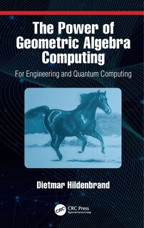 Front cover_The Power of Geometric Algebra Computing