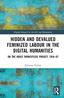 Couverture_Hidden and Devalued Feminized Labour in the Digital Humanities