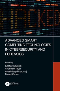 Front cover_Advanced Smart Computing Technologies in Cybersecurity and Forensics