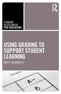 Front cover_Using Grading To Support Student Learning