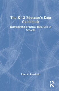 Couverture_The K-12 Educator's Data Guidebook