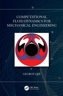 Front cover_Computational Fluid Dynamics For Mechanical Engineering