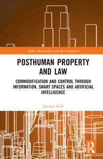 Front cover_Posthuman Property And Law