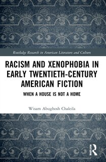 Front cover_Racism and Xenophobia in Early Twentieth-Century American Fiction