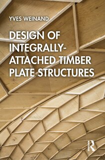 Front cover_Design Of Integrally-attached Timber Plate Structures