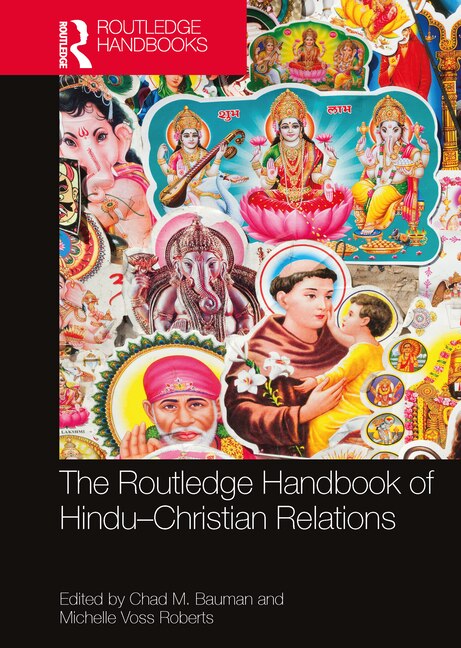 Front cover_The Routledge Handbook of Hindu-Christian Relations