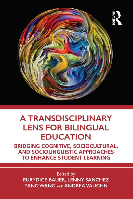 Front cover_A Transdisciplinary Lens For Bilingual Education