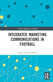 Front cover_Integrated Marketing Communications In Football