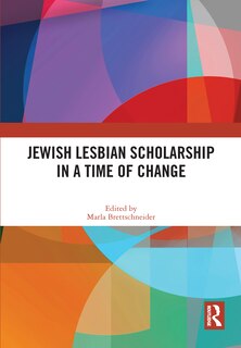 Front cover_Jewish Lesbian Scholarship In A Time Of Change