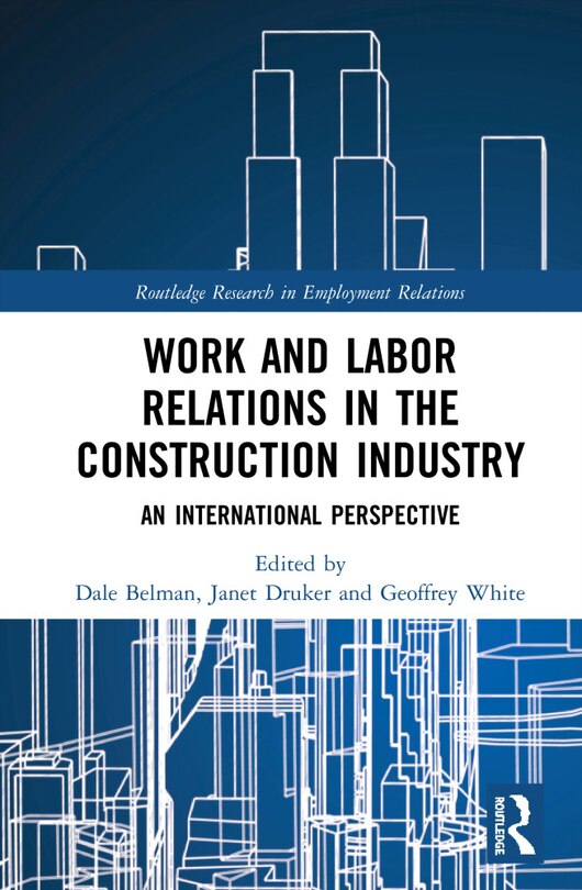 Couverture_Work and Labor Relations in the Construction Industry