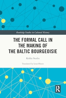Front cover_The Formal Call in the Making of the Baltic Bourgeoisie