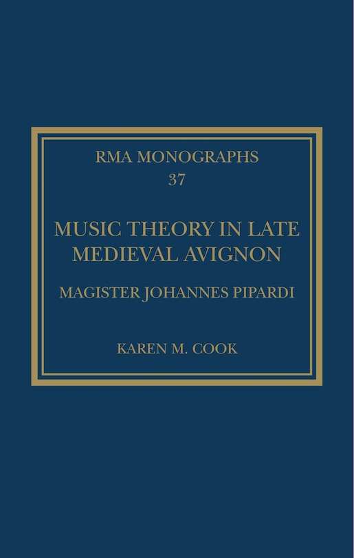 Front cover_Music Theory In Late Medieval Avignon