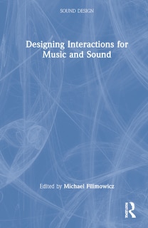 Couverture_Designing Interactions For Music And Sound