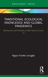 Couverture_Traditional Ecological Knowledge and Global Pandemics