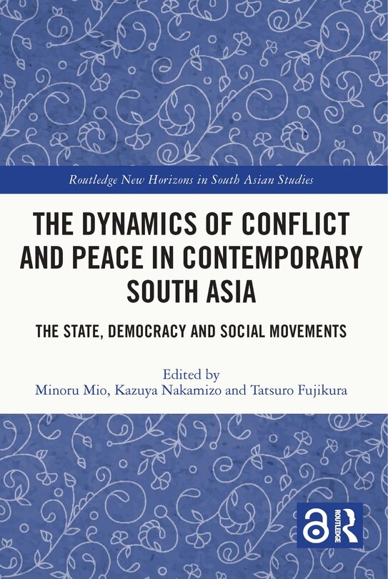 Couverture_The Dynamics of Conflict and Peace in Contemporary South Asia
