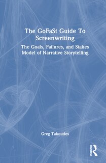 Couverture_The GoFaSt Guide To Screenwriting