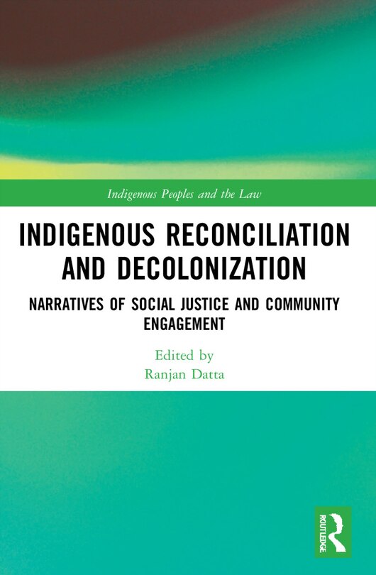 Front cover_Indigenous Reconciliation and Decolonization