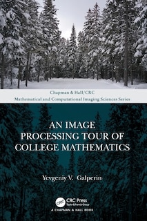 Front cover_An Image Processing Tour of College Mathematics