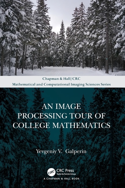 Front cover_An Image Processing Tour of College Mathematics