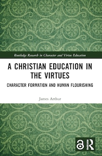 Front cover_A Christian Education in the Virtues