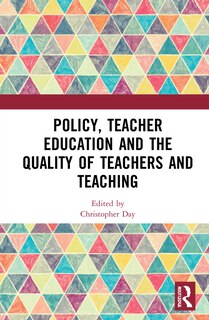 Front cover_Policy, Teacher Education And The Quality Of Teachers And Teaching