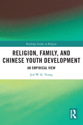 Religion, Family, and Chinese Youth Development: An Empirical View