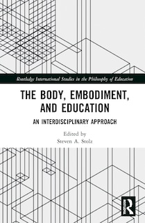 Front cover_The Body, Embodiment, and Education