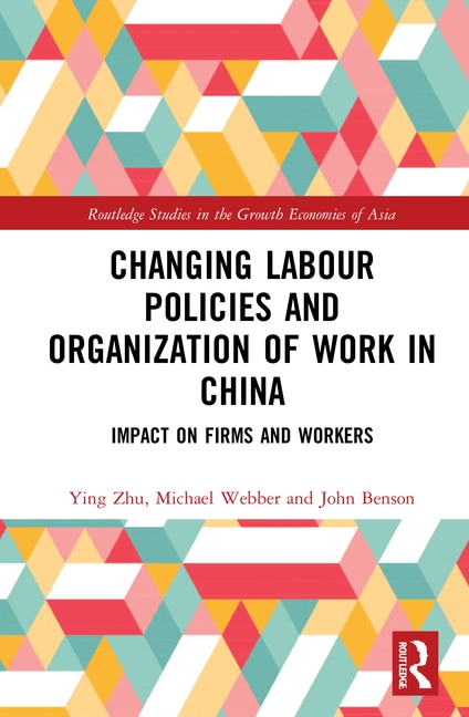 Front cover_Changing Labour Policies and Organization of Work in China