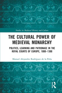 Couverture_The Cultural Power of Medieval Monarchy