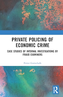 Front cover_Private Policing Of Economic Crime