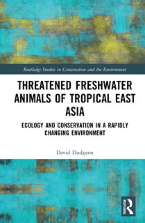 Front cover_Threatened Freshwater Animals Of Tropical East Asia