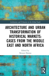 Front cover_Architecture and Urban Transformation of Historical Markets