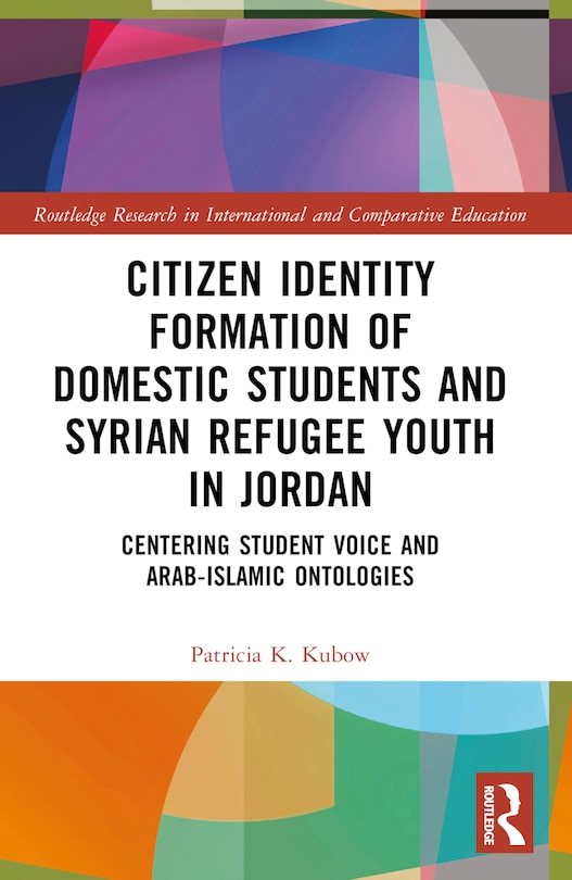 Couverture_Citizen Identity Formation of Domestic Students and Syrian Refugee Youth in Jordan