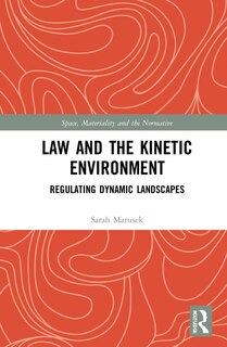 Front cover_Law and the Kinetic Environment