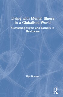 Front cover_Living With Mental Illness In A Globalised World