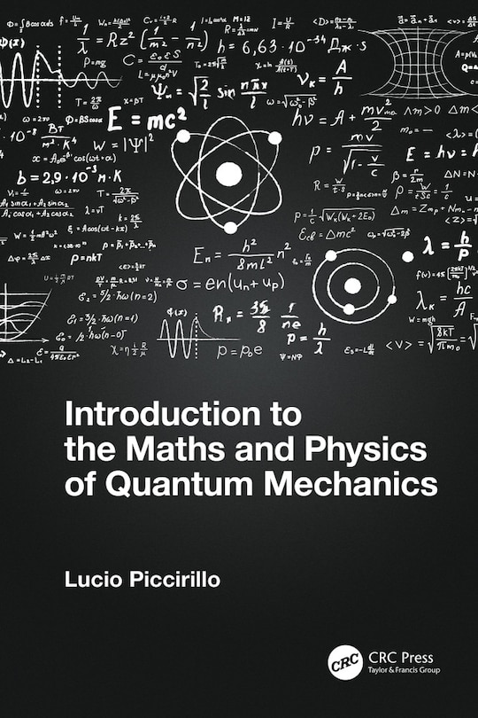 Front cover_Introduction to the Maths and Physics of Quantum Mechanics