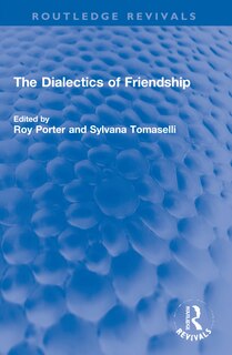 The Dialectics of Friendship