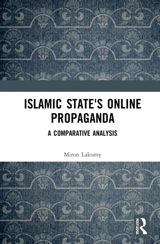 Front cover_Islamic State's Online Propaganda
