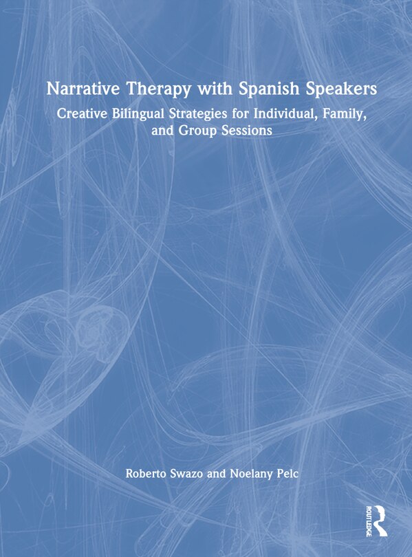 Couverture_Narrative Therapy With Spanish Speakers