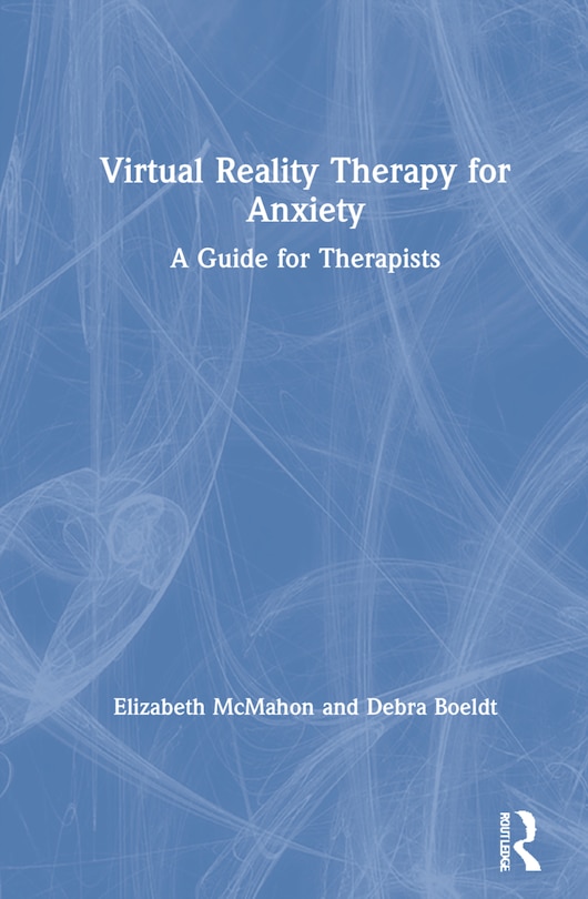 Front cover_Virtual Reality Therapy For Anxiety