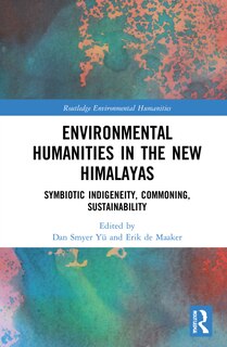Couverture_Environmental Humanities In The New Himalayas