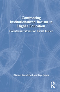 Front cover_Confronting Institutionalized Racism In Higher Education