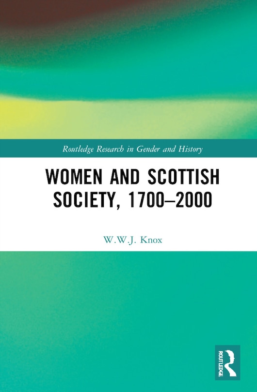 Couverture_Women And Scottish Society, 1700-2000