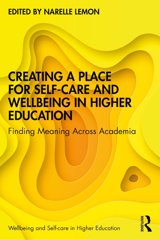 Front cover_Creating A Place For Self-care And Wellbeing In Higher Education