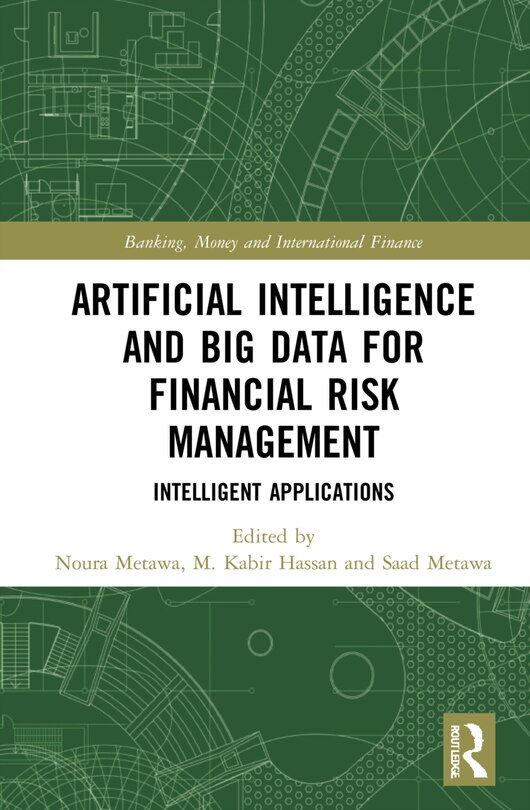 Couverture_Artificial Intelligence and Big Data for Financial Risk Management