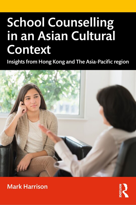 Front cover_School Counselling In An Asian Cultural Context
