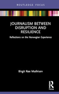 Front cover_Journalism Between Disruption and Resilience