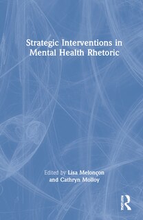 Front cover_Strategic Interventions In Mental Health Rhetoric